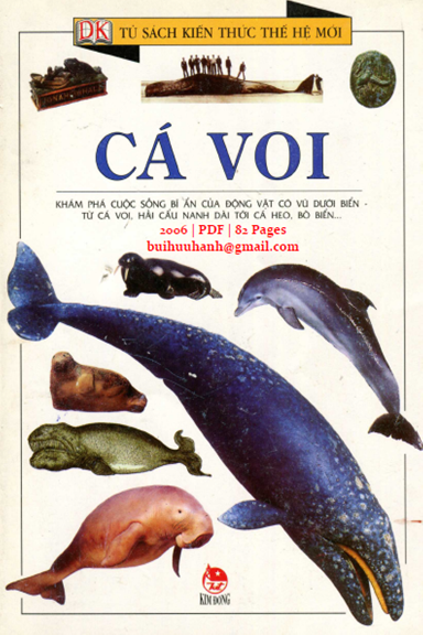 Tủ Sách Kiến Thức Thế Hệ Mới-Cá Voi (NXB Kim Đồng 2006) - Ian Redmond, 82 Trang