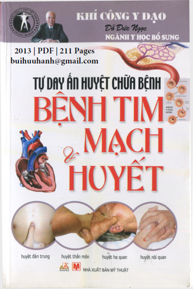 Tự Tay Ấn Huyệt Chữa Bệnh Tim Mạch Và Huyết (NXB Mỹ Thuật 2013) - Vương Văn Liêu, 211 Trang