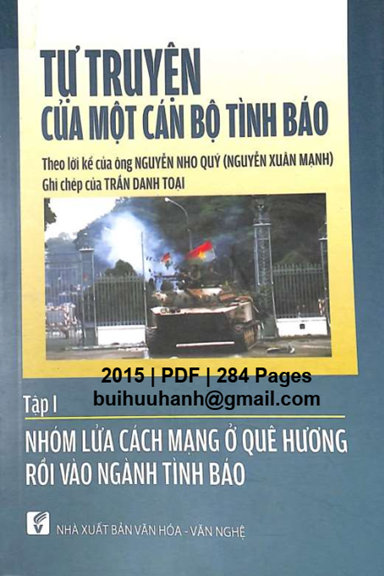 Tự Truyện Của Một Cán Bộ Tình Báo Tập 1-Nhóm Lửa Cách Mạng Ở Quê Hương Rồi Vào Ngành Tình Báo