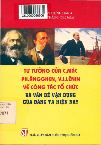 Tư Tưởng của C. Mác, Ph. Ăngghen, V.I. Lênin Về Công Tác Tổ Chức Và Vấn Đề Vận Dụng Của Đảng Ta