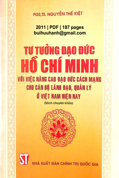 Tư Tưởng Đạo Đức Hồ Chí Minh Với Việc Nâng Cao Đạo Đức Cách Mạng Cho Cán Bộ, Lãnh Đạo, Quản Lý