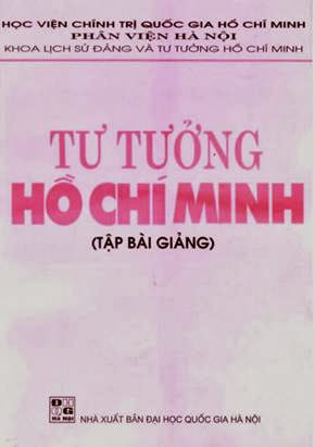 Tư Tưởng Hồ Chí Minh (NXB Đại Học Quốc Gia 2001) - Lê Phương Thảo, 378 Trang