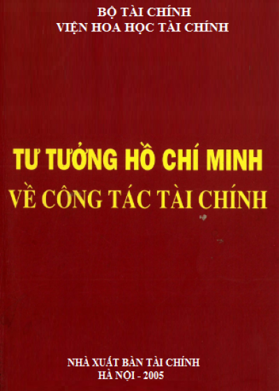 Tư Tưởng Hồ Chí Minh Về Công Tác Tài Chính (NXB Chính Trị 2005) - Lê Văn Ái, 175 Trang