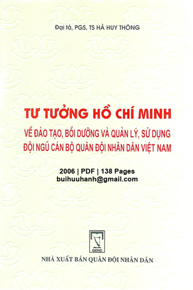Tư Tưởng Hồ Chí Minh Về Đào Tạo, Bồi Dưỡng Và Quản Lý, Sử Dụng Đội Ngũ Cán Bộ Quân Đội Nhân Dân