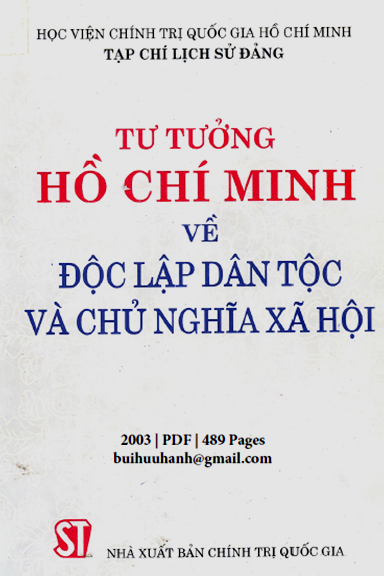 Tư Tưởng Hồ Chí Minh Về Độc Lập Dân Tộc Và Chủ Nghĩa Xã Hội (NXB Chính Trị 2003) - Nhiều Tác Giả