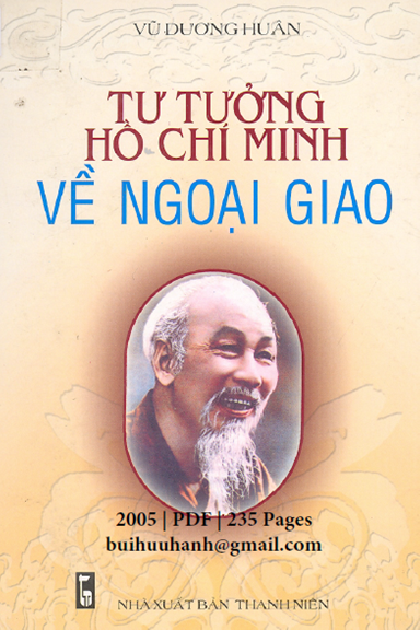 Tư Tưởng Hồ Chí Minh Về Ngoại Giao (NXB Thanh Niên 2005) - Vũ Dương Huân, 235 Trang