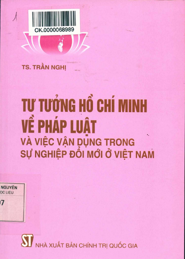 Tư Tưởng Hồ Chí Minh Về Pháp Luật Và Việc Vận Dụng Trong Sự Nghiệp Đổi Mới Ở Việt Nam - Trần Nghị