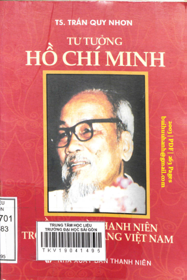Tư Tưởng Hồ Chí Minh Về Vai Trò Của Thanh Niên Trong Cách Mạng Việt Nam - Trần Quy Nhơn, 263 Trang