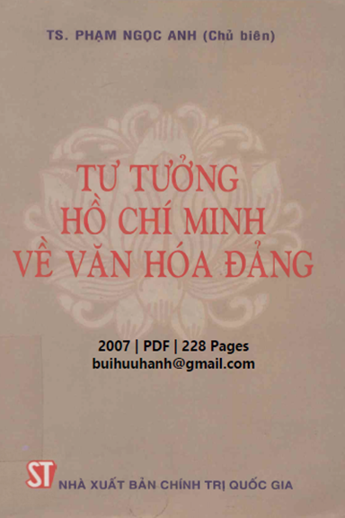 Tư Tưởng Hồ Chí Minh Về Văn Hóa Đảng (NXB Chính Trị 2007) - Phạm Ngọc Anh, 228 Trang