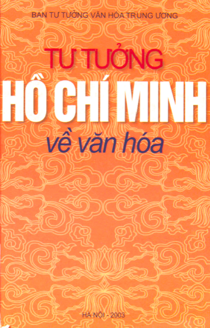 Tư Tưởng Hồ Chí Minh Về Văn Hoá (NXB Hà Nội 2003) - Đinh Xuân Dũng, 305 Trang
