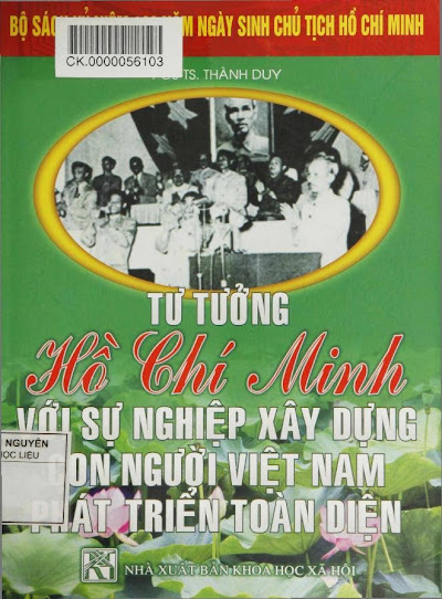 Tư Tưởng Hồ Chí Minh Với Sự Nghiệp Xây Dựng Con Người Việt Nam Phát Triển Toàn Diện - Thành Duy