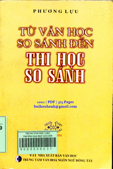 Từ Văn Học So Sánh Đến Thi Học So Sánh (NXB Văn Học 2002) - Phương Lựu, 373 Trang