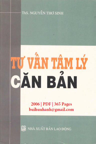 Tư Vấn Tâm Lý Căn Bản (NXB Lao Động 2006) - Nguyễn Thơ Sinh, 365 Trang