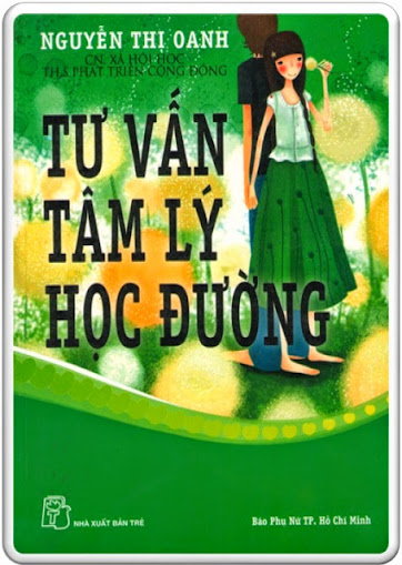 Tư Vấn Tâm Lý Học Đường (NXB Trẻ 2009) - Nguyễn Thị Oanh, 439 Trang