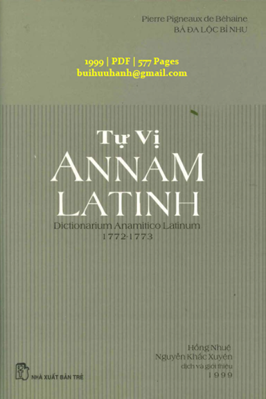 Tự Vị Annam Latinh (NXB Trẻ 1999) - Bá Đa Lộc Bỉ Nhu, 577 Trang