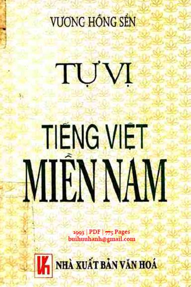 Tự Vị Tiếng Việt Miền Nam (NXB Văn Hóa 1993) - Vương Hồng Sển, 775 Trang