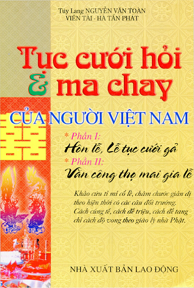 Tục Cưới Hỏi Và Ma Chay Của Người Việt Nam (NXB Lao Động 2007) - Nguyễn Văn Toàn, 210 Trang