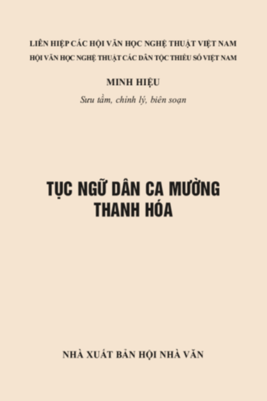Tục Ngữ Dân Ca Mường Thanh Hoá (NXB Hội Nhà Văn 2018) - Minh Hiệu, 769 Trang