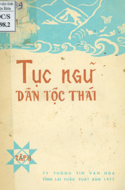 Tục Ngữ Dân Tộc Thái Tập 2 (NXB Lai Châu 1977) - Nhiều Tác Giả, 43 Trang