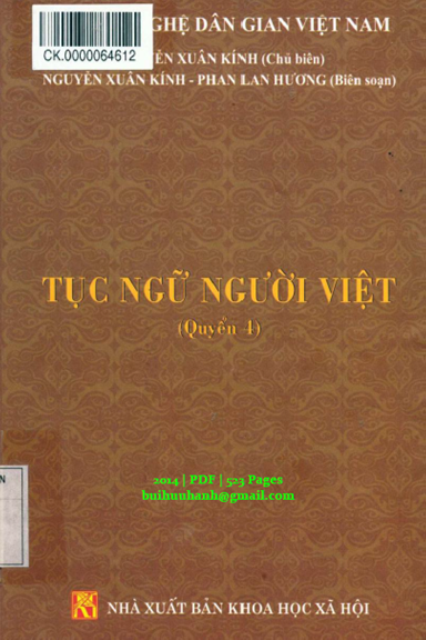 Tục Ngữ Người Việt Quyển 4 (NXB Khoa Học Xã Hội 2014) - Nguyễn Xuân Kính, 523 Trang