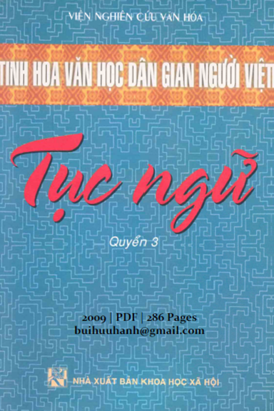 Tục Ngữ Quyển 3 (NXB Khoa Học Xã Hội 2009) - Nguyễn Xuân Kính, 286 Trang