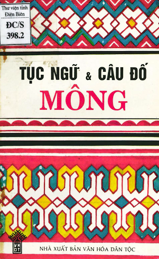 Tục Ngữ Và Câu Đố Mông (NXB Văn Hóa Dân Tộc 1994) - Lê Trung Vũ, 94 Trang