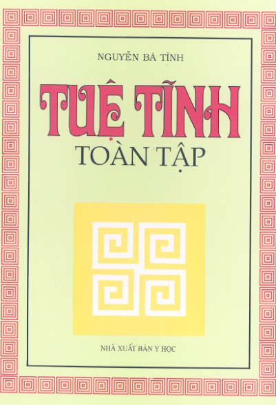 Tuệ Tĩnh Toàn Tập (NXB Y Học 2004) - Nguyễn Bá Tĩnh, 501 Trang