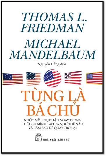 Từng Là Bá Chủ (NXB Trẻ 2012) - Thomas Friedman, 408 Trang
