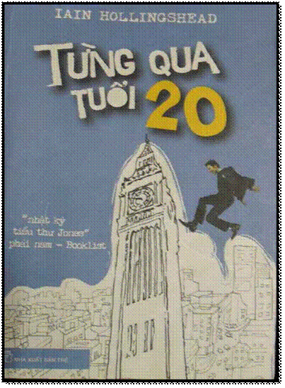 Từng Qua Tuổi 20 (NXB Trẻ 2015) - Iain Hollingshead, 356 Trang