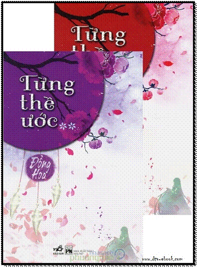 Từng Thề Ước-Tập 1+2 (NXB Phụ Nữ 2013) - Đồng Hoa, 892 Trang