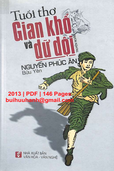 Tuổi Thơ Gian Khổ Và Dữ Dội (NXB Văn Hóa Văn Nghệ 2013) - Nguyễn Phúc Ân, 146 Trang