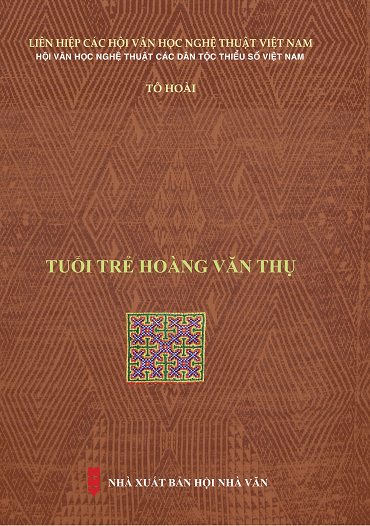 Tuổi Trẻ Hoàng Văn Thụ (NXB Hội Nhà Văn 2018) - Tô Hoài, 399 Trang