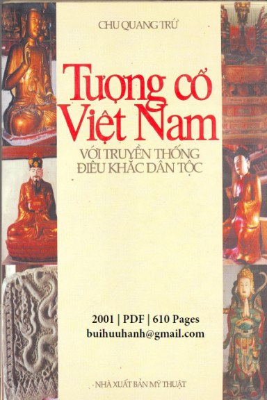 Tượng Cổ Việt Nam Với Truyền Thống Điêu Khắc Dân Tộc (NXB Mỹ Thuật 2001) - Chu Quang Trứ, 610 Trang