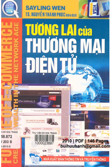 Tương Lai Của Thương Mại Điện Tử (NXB Thông Tin Truyền Thông 2010) - Sayling Wen, 146 Trang