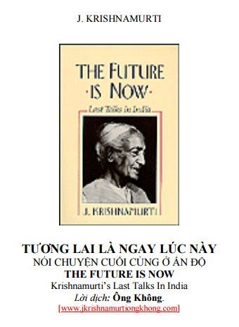 Tương Lai Là Ngay Lúc Này (NXB Hoa Kỳ 2008) - J. Krishnamurti, 326 Trang