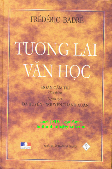 Tương Lai Văn Học (NXB Đà Nẵng 2006) - Frédéric Badré, 250 Trang
