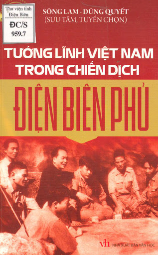Tướng Lĩnh Việt Nam Trong Chiến Dịch Điện Biên Phủ (NXB Văn Học 2014) - Sông Lam, 132 Trang