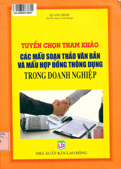 Tuyển Chọn Tham Khảo Các Mẫu Soạn Thảo Văn Bản Và Mẫu Hợp Đồng Thông Dụng Trong Doanh Nghiệp