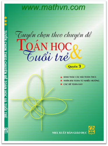 Tuyển Chọn Theo Chuyên Đề Toán Học Và Tuổi Trẻ Quyển 3 (NXB Giáo Dục 2008) - Nhiều Tác Giả, 245 Tran
