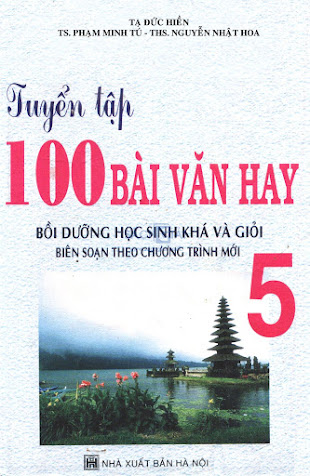 Tuyển Tập 100 Bài Văn Hay 5 (NXB Hà Nội 2006) - Tạ Đức Hiền, 157 Trang