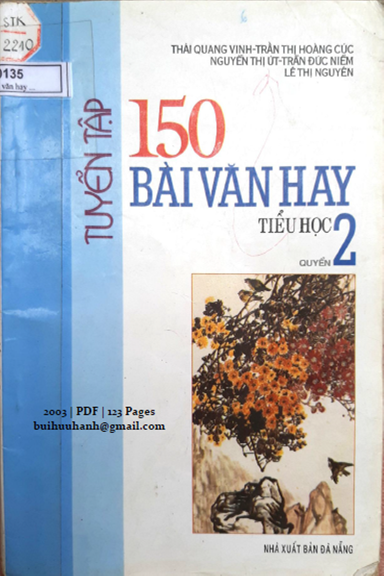 Tuyển Tập 150 Bài Văn Hay Tiểu Học Quyển 2 (NXB Đà Nẵng 2003) - Thái Quang Vinh, 123 Trang
