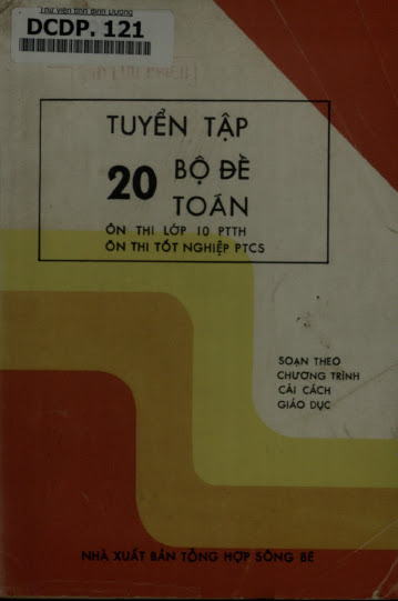 Tuyển Tập 20 Bộ Đề Toán (NXB Tổng Hợp 1990) - Phan Văn Phùng, 121 Trang