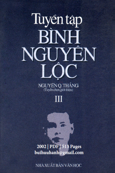 Tuyển Tập Bình Nguyên Lộc Tập 3 (NXB Văn Học 2002) - Nguyễn Q. Thắng, 513 Trang