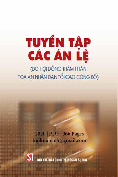 Tuyển Tập Các Án Lệ (NXB Chính Trị 2020) - Nhiều Tác Giả, 366 Trang