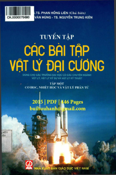 Tuyển Tập Các Bài Tập Vật Lý Đại Cương Tập 1-Cơ Học, Nhiệt Học Và Vật Lý Phân Tử - Phan Hồng Liên