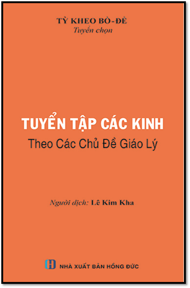 Tuyển Tập Các Kinh Theo Các Chủ Đề Giáo Lý Quyển 1 (NXB Hồng Đức 2016) - Tỳ Kheo Bồ Đề, 636 Trang