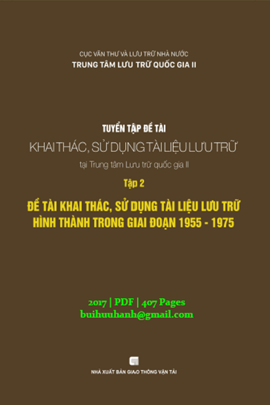 Tuyển Tập Đề Tài Khai Thác, Sử Dụng Tài Liệu Lưu Trữ Tập 2 (NXB Giao Thông Vận Tải 2017) - Lê Vị