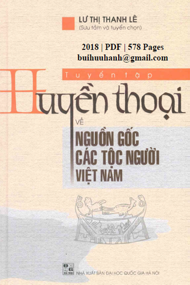 Tuyển Tập Huyền Thoại Về Nguồn Gốc Các Tộc Người Việt Nam - Lư Thị Thanh Lê, 578 Trang