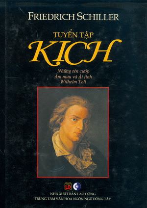Tuyển Tập Kịch (NXB Lao Động Xã Hội 2009) - Friedrich Schiller, 498 Trang