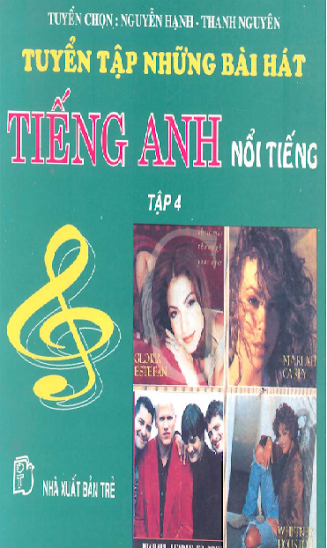 Tuyển Tập Những Bài Hát Tiếng Anh Nổi Tiếng (NXB Trẻ 1996) - Nguyễn Hạnh (Trọn Bộ 4 Tập)